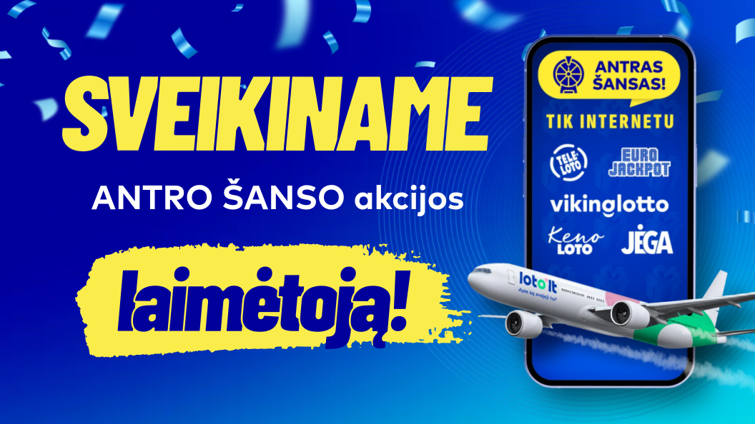 https://loto.lt/files/news/ANTRO_SANSO_laimetojas-1056x594-Lithuanian_6a61c47c401b1.jpg