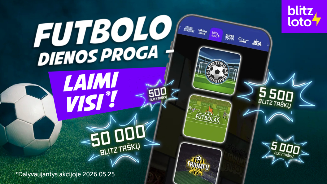 https://loto.lt/files/news/PN__Digital__Blitz_HD_05_25-1056x594-Lithuanian-1_6a0d5a8ca78e6.jpg